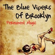 The Blue Vipers of Brooklyn - Permanent Magic (2011)