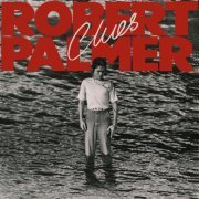 Robert Palmer - Clues (Expanded Edition) (2022)