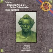Berlin Philharmonic Orchestra, Daniel Barenboim - Schubert: Symphonies Nos. 3 & 5 (2012)