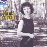Emma Johnson, Judith Howarth, Malcolm Martineau - Pastoral: British Clarinet Music (1994)