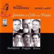 Pieter Wispelwey, Dejan Lazic - Shostakovich, Prokofiev, Britten: Sonatas For Cello And Piano (2003)