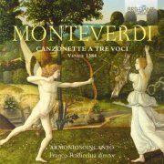 Armoniosoincanto, Franco Radicchia - Monteverdi: Canzonette a tre voci, Venice 1584 (2016) [Hi-Res]