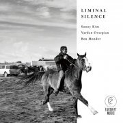 Sunny Kim, Vardan Ovsepian & Ben Monder - Liminal Silence (2023) [Hi-Res]