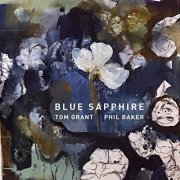 Tom Grant - Blue Sapphire (2019)