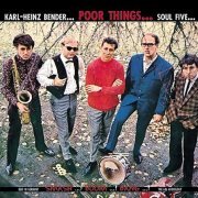 Karl-Heinz Bender, Poor Things, Soul Five - Karl-Heinz Bender... Poor Things... Soul Five... (2000)