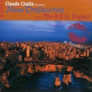 Claude Challe Presents The R.E.G. Project - New Oriental (2002)