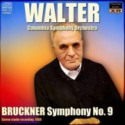 Columbia Symphony Orchestra, Bruno Walter - Bruckner: Symphony Nr.9 (2013)