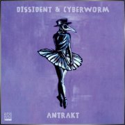 Dissident & Cyberworm - Antrakt LP (2017) [Hi-Res]