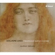 Quatuor Debussy - Lekeu - L'oeuvre pour quatuor à cordes (2010)
