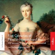 Jan Devlieger - Five Centuries of Flemish Harpsichord Music (2015)