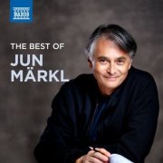 Jun Markl - The Best of Jun Märkl (2024)