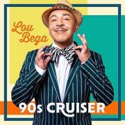 Lou Bega - 90s Cruiser (2021) Hi Res