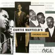 Curtis Mayfield ‎– Curtis Mayfield's Chicago Soul (1995)