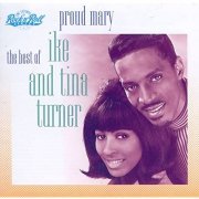 Ike & Tina Turner - Proud Mary: The Best of Ike and Tina Turner (1991)