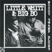 Little Whitt & Big Bo - Moody Swamp Blues (1995)