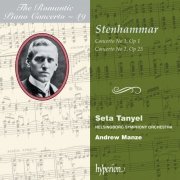Seta Tanyel, Helsingborg Symphony Orchestra, Andrew Manze - Stenhammar: Piano Concertos Nos. 1 & 2 (Hyperion Romantic Piano Concerto 49) (2009)