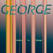 George - Letters to George (2023)