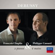 Philippe Cassard, François Chaplin - Claude Debussy: 2 pianos & 4 mains (2012)
