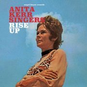 Anita Kerr Singers - Rise Up (2018)
