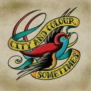 City and Colour - Sometimes (2005)