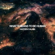 Hayden Calnin - What It Means to Be Human (2021) [Hi-Res]