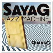 Sayag Jazz Machine - Quantic Jumping (2020) [CD Rip]