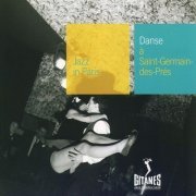 Michel De Villers / Claude Bolling - Danse A Saint-Germain-Des-Pres (2001)