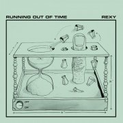 Rexy - Running Out of Time (1981) [Reissue 2016]