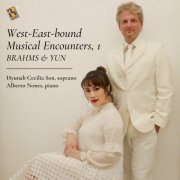 Hyunah Cecilia Son - West-East-bound Musical Encounters, 1: Brahms & Yun (2024)