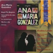 Ana Maria Gonzalez Y Avelina Landin - Las Estrellas Del Fonografo 2 En Uno (1995)