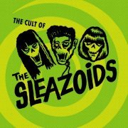 The Sleazoids - The Cult Of The Sleazoids (2024)