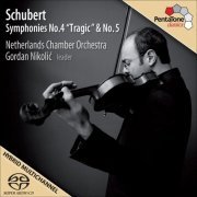 Gordan Nikolic - Schubert: Symphonies No. 4 "Tragic" & No. 5 (2009) [Hi-Res]