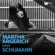 Martha Argerich - Martha Argerich Plays Schumann (2024)
