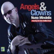 Nuno Mindelis, Duke Robillard - Angels & Clowns (2013)