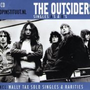 The Outsiders - Singles A's And B's 1967-94 (Inc. Wally Tax Solo Singles & Rarities) (2002)
