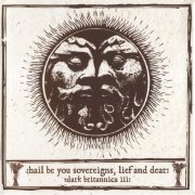 Various Artist - Hail Be You Sovereigns, Lief And Dear (2012)