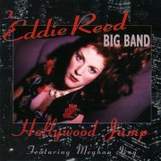 Eddie Reed Big Band - Hollywood Jump (1997)