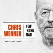 Chris Wenner - New Born Man (2020)