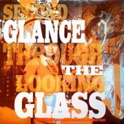 Various Artists - Incredible Sound Show Stories Volume 16, Second Glance Through the Looking Glass (1967-69/2002)