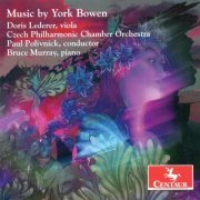 Czech Chamber Philharmonic Orchestra, Doris Lederer, Paul Polivnick & Bruce Murray - Music by York Bowen (2005)