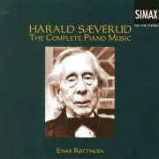 Einar Røttingen - Harald Sæverud: The Complete Piano Music (1999)