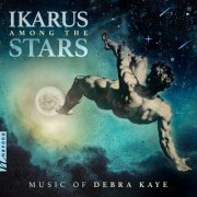 Debra Kaye - Ikarus Among the Stars (2023) [Hi-Res]