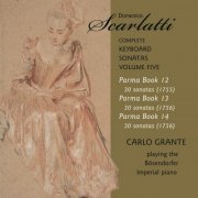 Carlo Grante - Scarlatti: The Complete Keyboard Sonatas Vol. 5 (2017) [Hi-Res]
