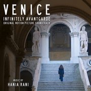 Hania Rani - Venice - Infinitely Avantgarde (Original Motion Picture Soundtrack) (2022) [Hi-Res]