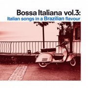 VA - Bossa italiana, Vol. 3 (2020) flac