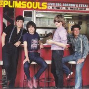 The Plimsouls - Live! Beg, Borrow & Steal (October 31, 1981 Whiskey A Go Go) (2010)