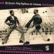 Orchestre Poly-Rythmo De Cotonou - "The Vodoun Effect" 1972-1975 (2008)