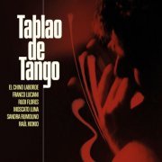 Tablao de Tango, Chino Laborde, Franco Luciani - De Alcohol y Desamor (2024)