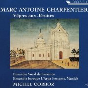 Michel Corboz - Charpentier: Vepres aux Jesuites (1993)