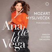 Ana de la Vega, English Chamber Orchestra & Stephanie Gonley - Mozart & Mysliveček Flute Concertos (2018) [Hi-Res]